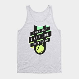 Fierce Female Athlete, Try to keep up, Tennis Tank Top